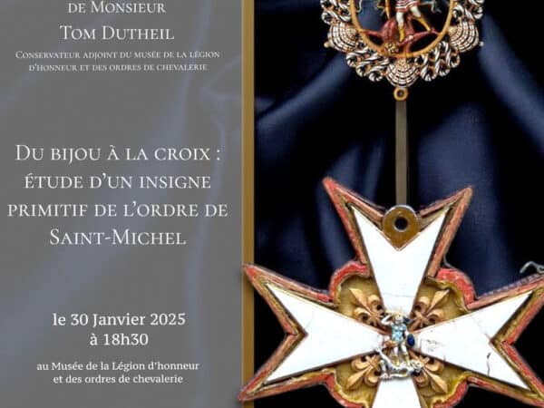 Conférence « Du bijou à la croix : étude d&rsquo;un insigne primitif de l&rsquo;ordre de Saint-Michel », par Tom DUTHEIL